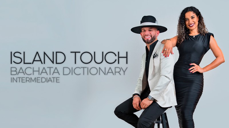 Island Touch Bachata Dictionary — Intermediate